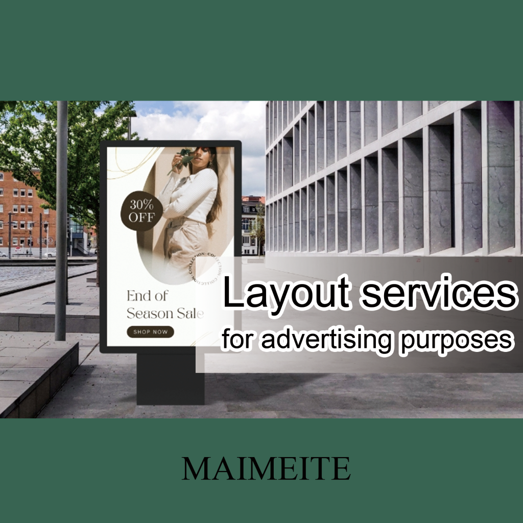 MAIMEITE Layout services for advertising purposes